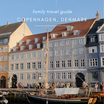 copenhagen, denmark family travel guide