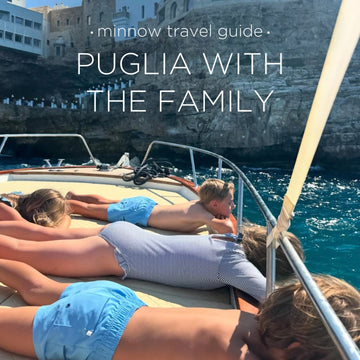our family travel guide: puglia, italy